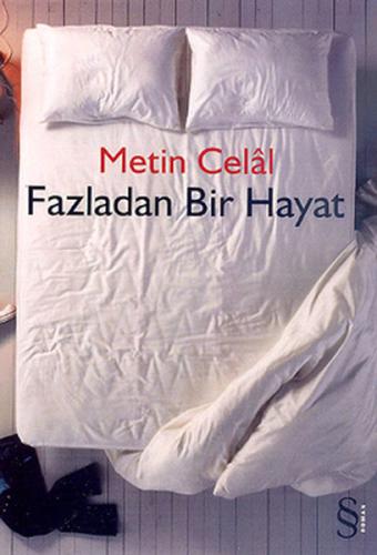 Fazladan Bir Hayat %10 indirimli Metin Celal