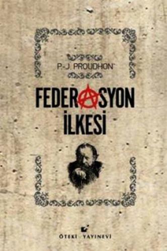 Federasyon İlkesi %17 indirimli Pierre Joseph Proudhon