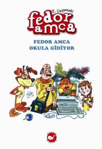 Fedor Amca 4 - Fedor Amca Okula Gidiyor Eduard Uspenski