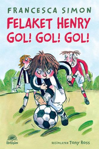 Felaket Henry Gol! Gol! Gol! Francesca Simon