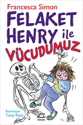 Felaket Henry ile Vücudumuz Francesca Simon