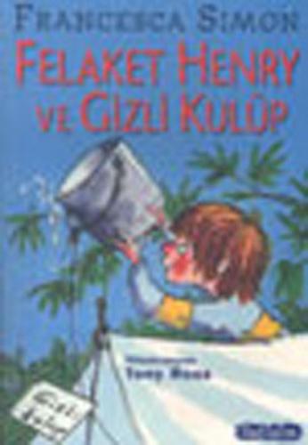 Felaket Henry ve Gizli Kulüp Francesca Simon