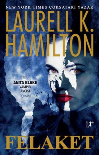 Felaket %10 indirimli Laurell K. Hamilton