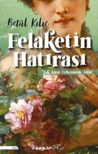 Felaketin Hatırası %15 indirimli Betül Kılıç