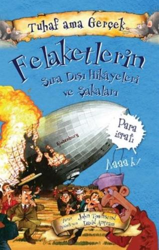 Felaketlerin Sıra Dışı Hikayeleri ve Şakaları - Tuhaf Ama Gerçek - Par