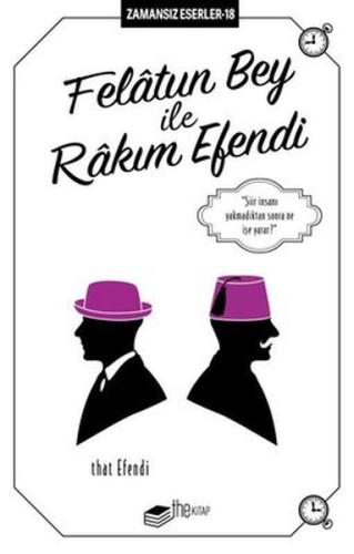 Felatun Bey ile Rakım Efendi - Zamansız Eserler 18 %20 indirimli Ahmet