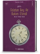 Felatun Bey ile Rakım Efendi Ahmet Mithat Efendi