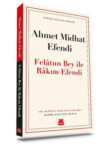 Felâtun Bey ile Râkım Efendi %14 indirimli Ahmet Midhat Efendi