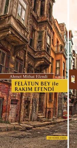 Felatun Bey ile Rakım Efendi Ahmet Mithat Efendi