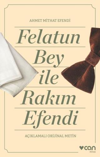 Felatun Bey ve Rakım Efendi (Açıklamalı Orijinal Metin) %15 indirimli 