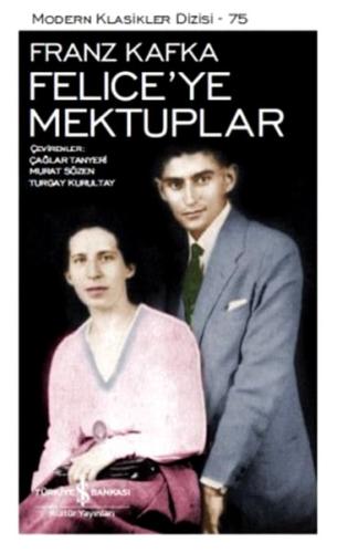 Felice'ye Mektuplar - Modern Klasikler Dizisi %31 indirimli Franz Kafk