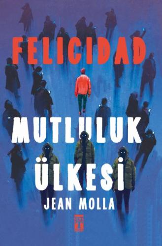 Felicidad: Mutluluk Ülkesi Jean Molla