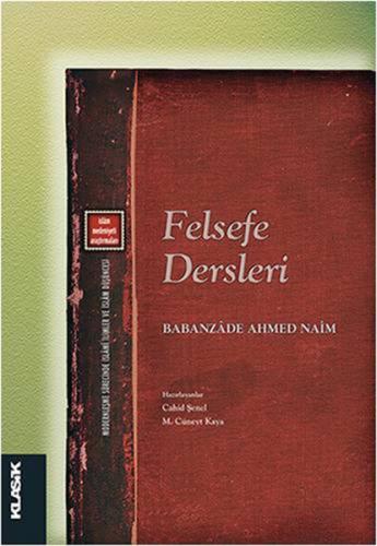 Felsefe Dersleri %12 indirimli Babanzade Ahmed Naim