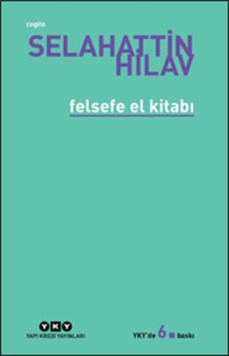 Felsefe El Kitabı %18 indirimli Selahattin Hilav