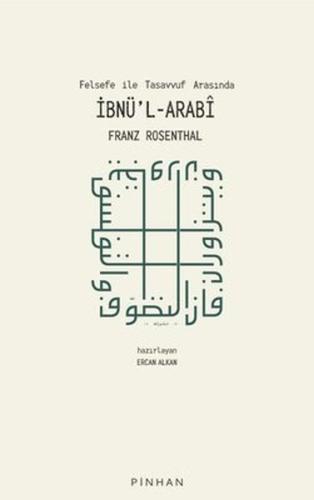 Felsefe İle Tasavvuf Arasında İbnü'l-Arabi %35 indirimli Franz Rosenth