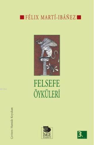 Felsefe Öyküleri %10 indirimli Félix Marti Ibáñez