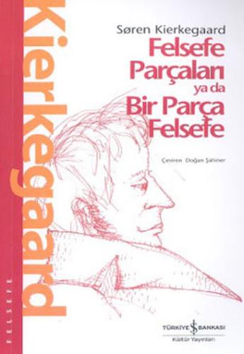 Felsefe Parçaları Ya da Bir Parça Felsefe (Ciltli) %31 indirimli Soren