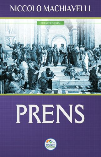 Felsefe Serisi - Prens Niccolo Machiavelli