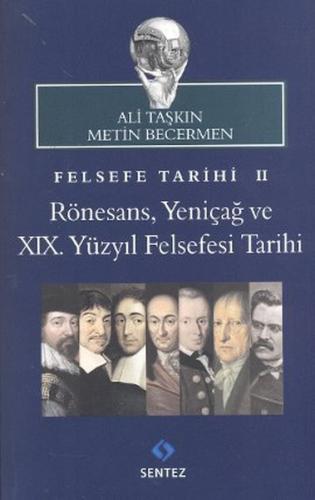 Felsefe Tarihi 2: Rönesans, Yeniçağ ve 19. Yüzyıl Felsefesi Tarihi %10