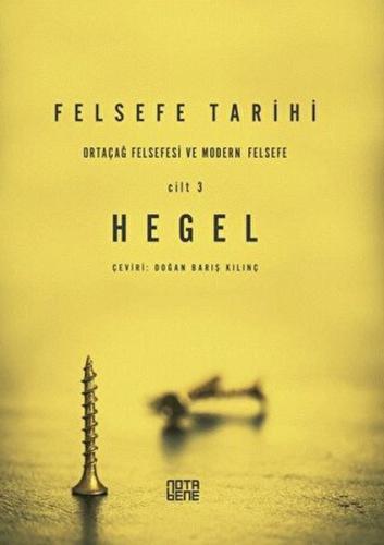 Felsefe Tarihi 3. Cilt %10 indirimli Georg Wilhelm Friedrich Hegel