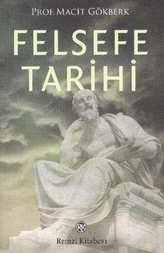 Felsefe Tarihi-Remzi Macit Gökberk