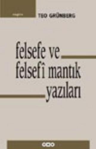 Felsefe ve Felsefi Mantık Yazıları %18 indirimli Teo Grünberg