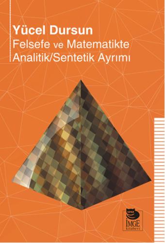 Felsefe ve Matematikte Analitik/Sentetik Ayrımı %10 indirimli Yücel Du