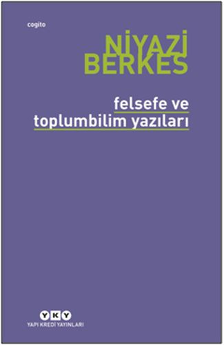 Felsefe ve Toplumbilim Yazıları %18 indirimli Niyazi Berkes