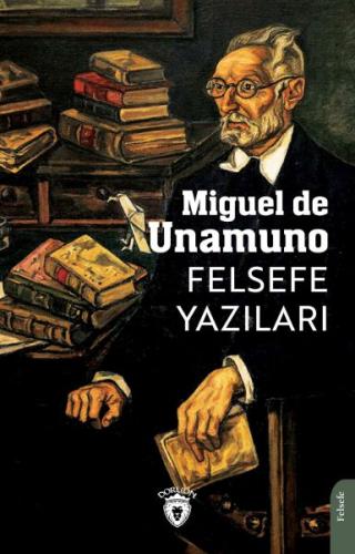 Felsefe Yazıları %25 indirimli Miguel de Unamuno