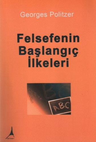 Felsefenin Başlangıç İlkeleri Georges Politzer