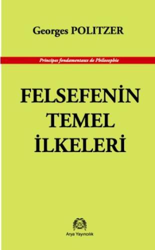 Felsefenin Temel İlkeleri %15 indirimli Georges Politzer