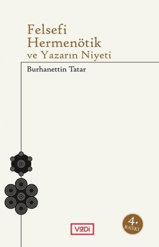 Felsefi Hermenötik ve Yazarın Niyeti %10 indirimli Burhanettin Tatar