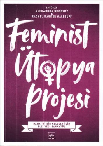 Feminist Ütopya Projesi %12 indirimli Alexandra Brodsky