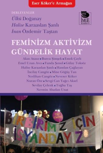 Feminizm Aktivizm Gündelik Hayat %10 indirimli Kolektif