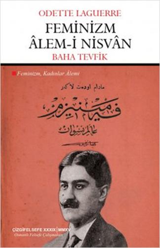 Feminizm Alem-i Nisvan Feminizm: Kadınlar Alemi %23 indirimli Odette L