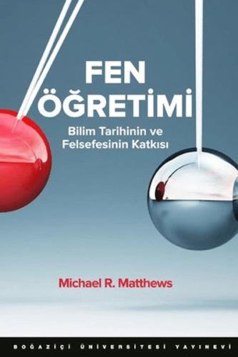 Fen Öğretimi Bilim Tarihinin Ve Felsefesinin Katkısı Michael R. Matthe