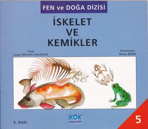 Fen ve Doğa Dizisi İskelet ve Kemikler %12 indirimli Asiye Pervan Kara