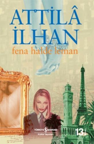 Fena Halde Leman %31 indirimli Attila İlhan