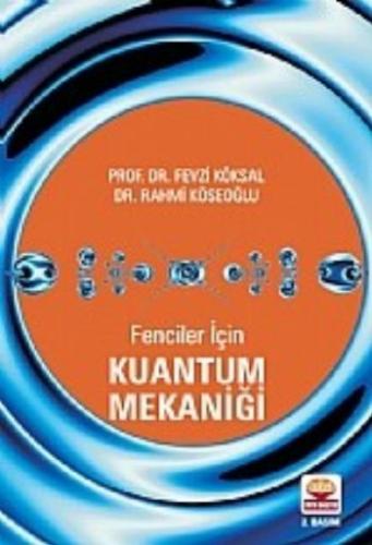 Fenciler İçin Kuantum Mekaniği Fevzi Köksal