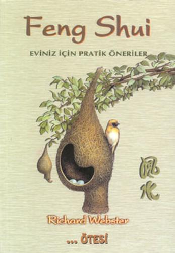 Feng Shui Eviniz İçin Pratik Öneriler Richard Webster