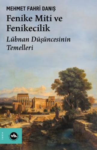 Fenike Miti ve Fenikecilik %20 indirimli Mehmet Fahri Danış