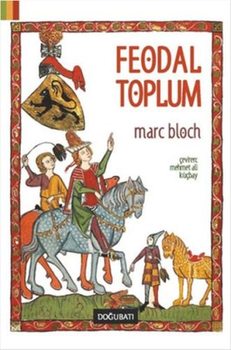 Feodal Toplum %10 indirimli Marc Bloch