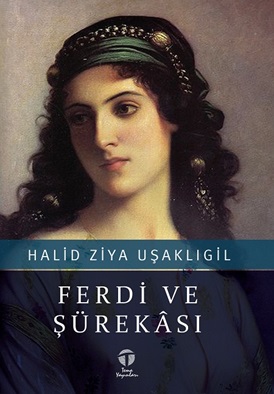 Ferdi ve Şürekâsı Halid Ziya Uşaklıgil