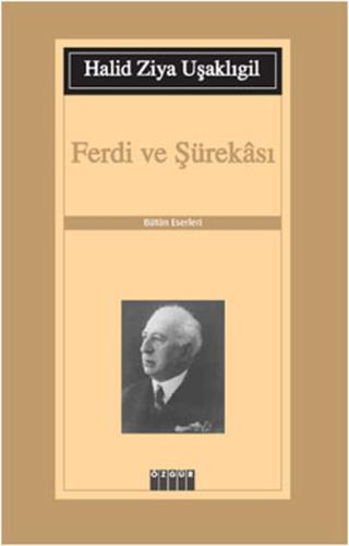 Ferdi ve Şürekası Halid Ziya Uşaklıgil