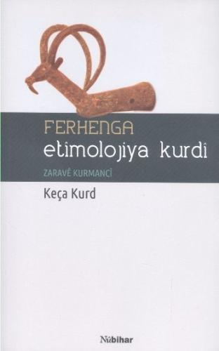 Ferhenga Etimolojiya Kurdi %23 indirimli Keça Kurd