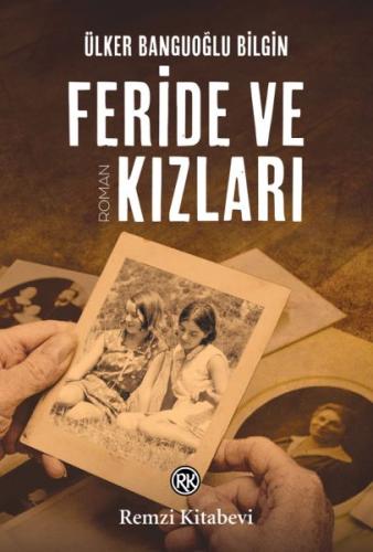 Feride ve Kızları %13 indirimli Ülker Banguoğlu Bilgin