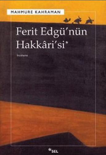 Ferit Edgü’nün Hakkari’si Mahmure Kahraman