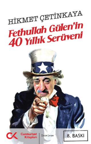 Fethullah Gülen'in 40 Yıllık Serüveni %12 indirimli Hikmet Çetinkaya