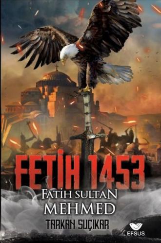 Fetih 1453 Ve Fatih Sultan Mehmed %22 indirimli Tarkan Suçıkar