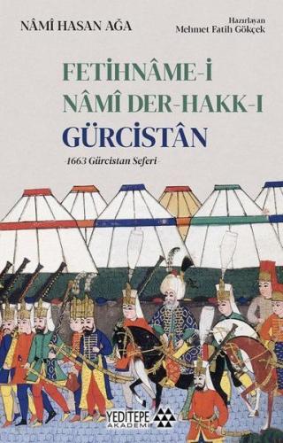 Fetihname-i Nami Der-Hakk-ı Gürcistan %15 indirimli Nami Hasan Ağa